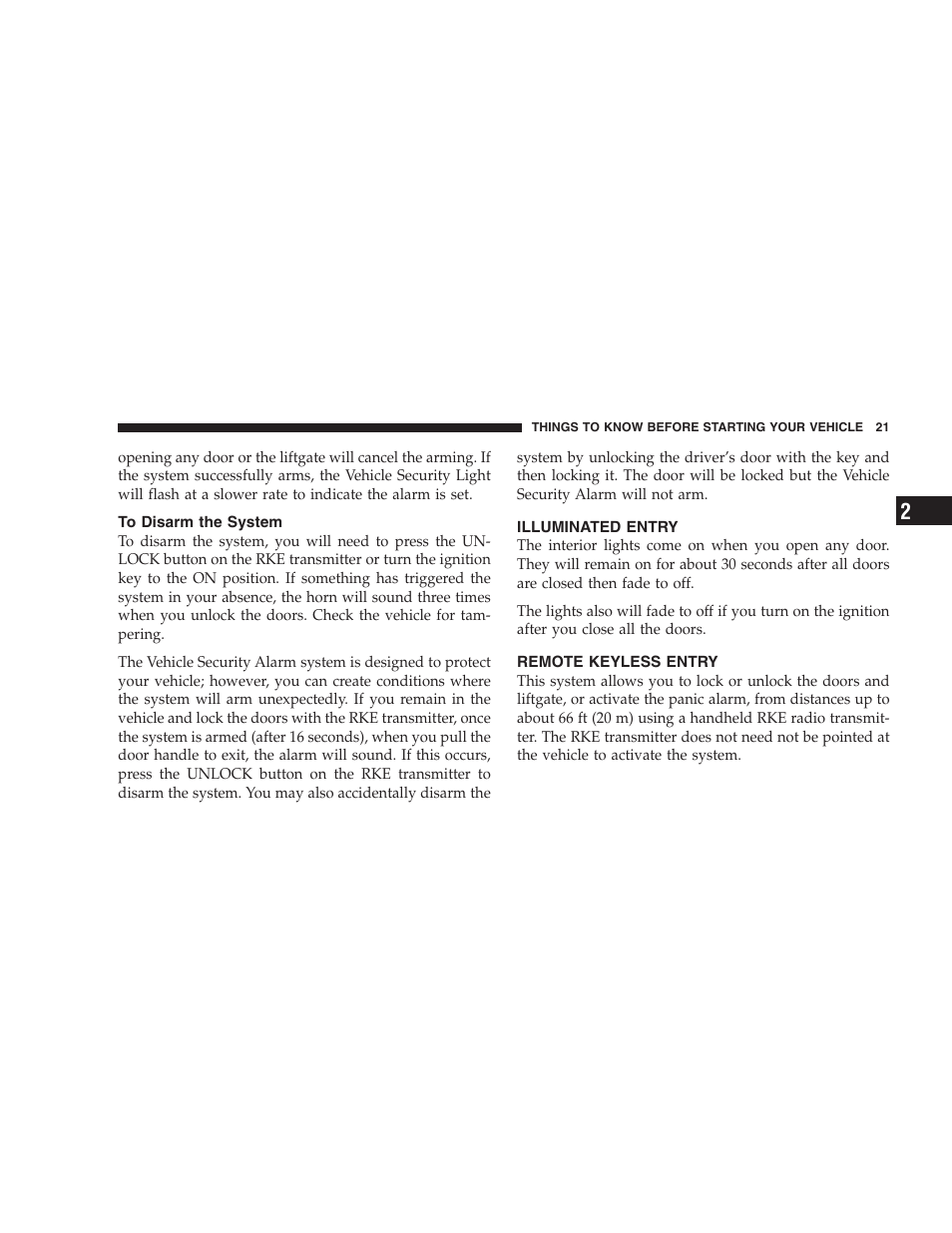 To disarm the system, Illuminated entry, Remote keyless entry | Jeep 2009 Commander User Manual | Page 23 / 519