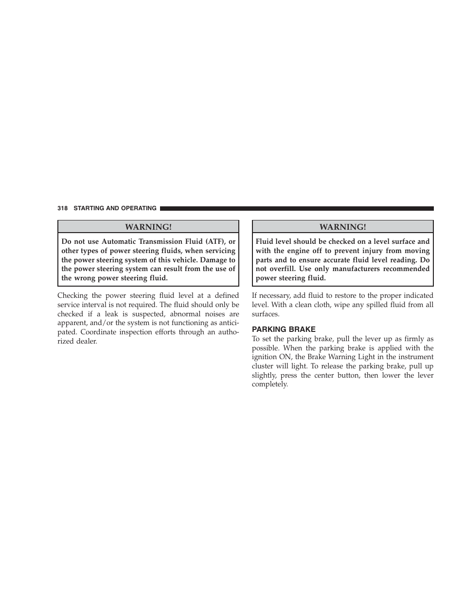 Parking brake | Jeep 2009 Commander User Manual | Page 320 / 519
