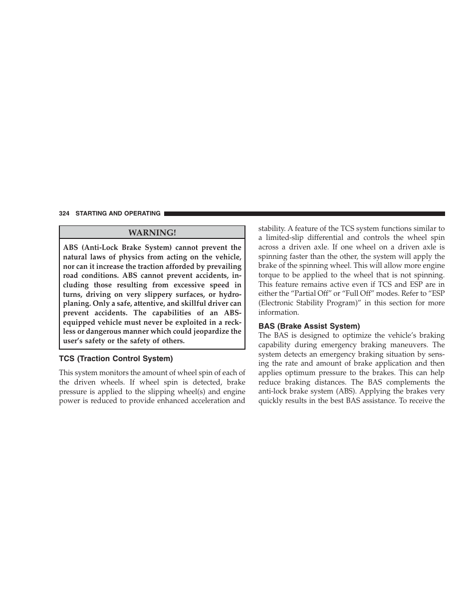 Tcs (traction control system), Bas (brake assist system) | Jeep 2009 Commander User Manual | Page 326 / 519