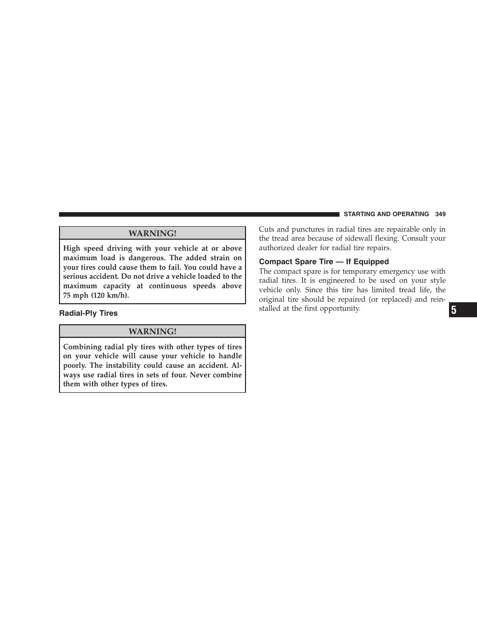 Radial-ply tires, Compact spare tire - if equipped, Compact spare tire — if equipped | Jeep 2009 Commander User Manual | Page 351 / 519