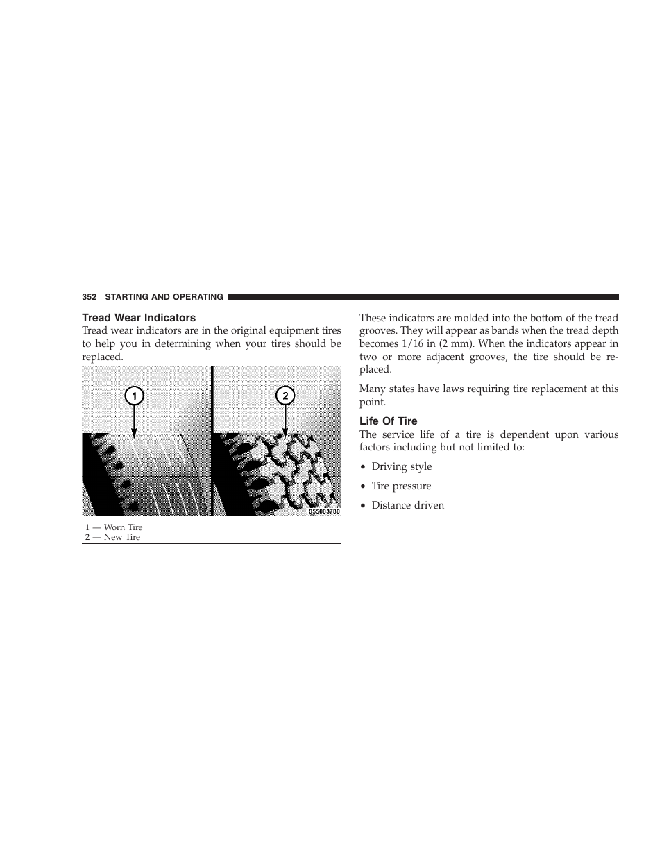 Tread wear indicators, Life of tire | Jeep 2009 Commander User Manual | Page 354 / 519