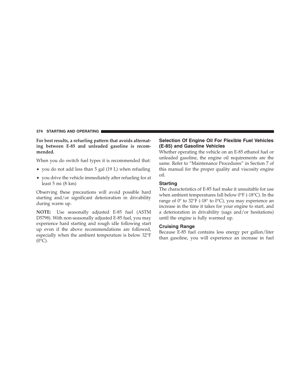 Starting, Cruising range, Selection of engine oil for flexible fuel | Vehicles (e-85) and gasoline vehicles | Jeep 2009 Commander User Manual | Page 376 / 519