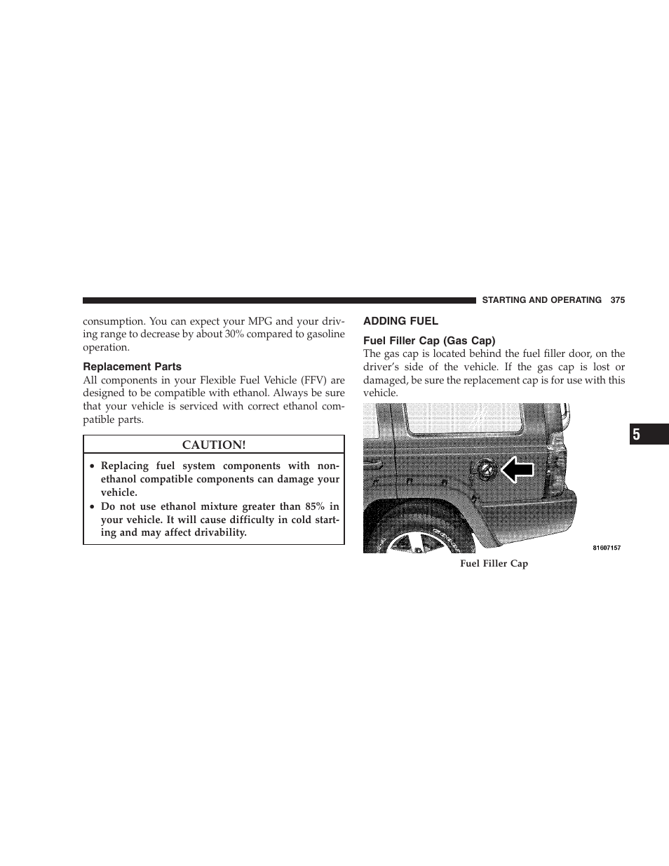 Replacement parts, Adding fuel, Fuel filler cap (gas cap) | Jeep 2009 Commander User Manual | Page 377 / 519
