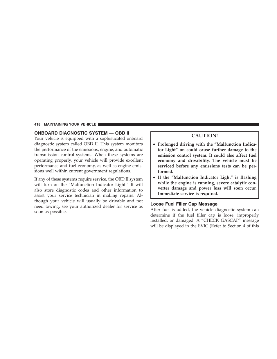 Onboard diagnostic system - obd ii, Loose fuel filler cap message, Onboard diagnostic system — obd ii | Jeep 2009 Commander User Manual | Page 420 / 519