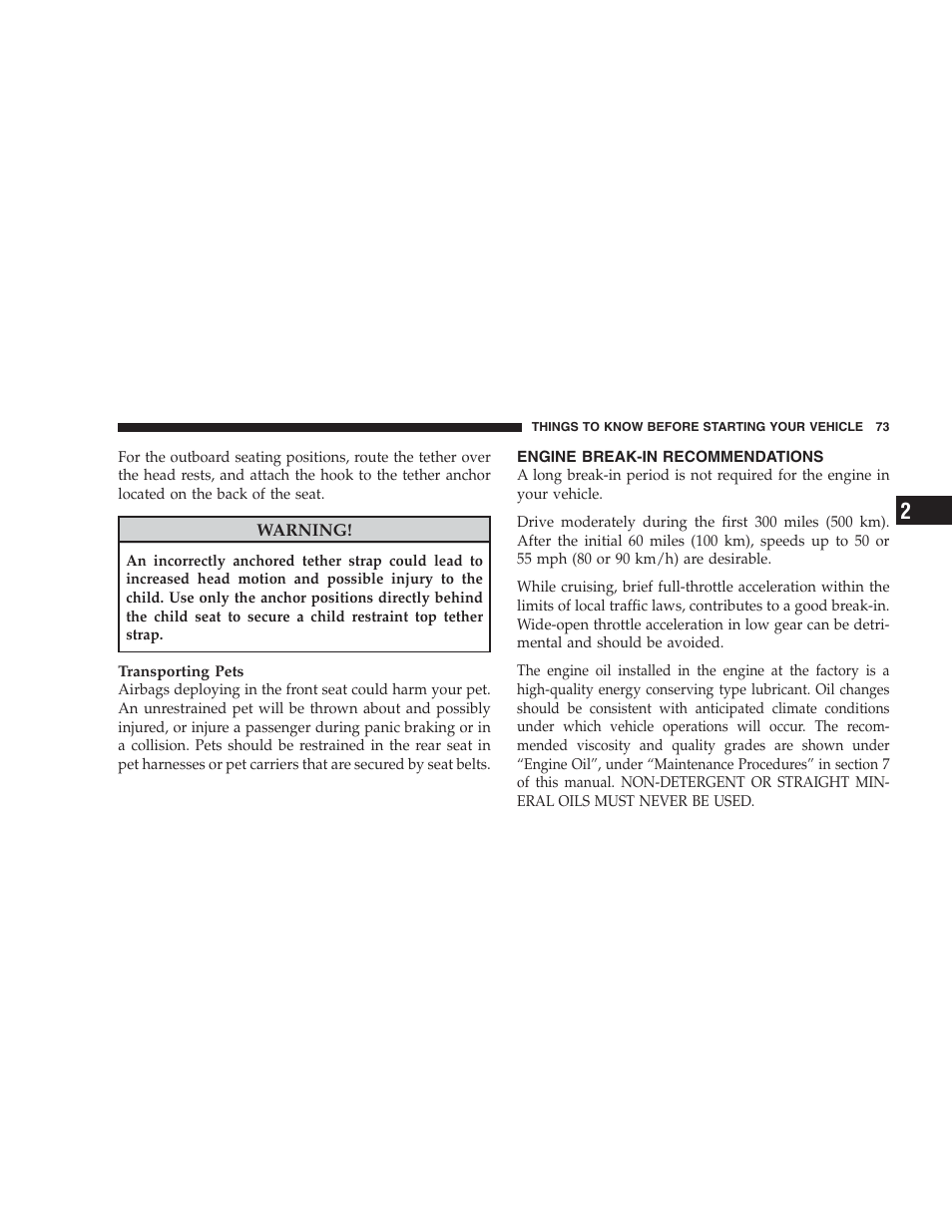 Engine break-in recommendations | Jeep 2009 Commander User Manual | Page 75 / 519