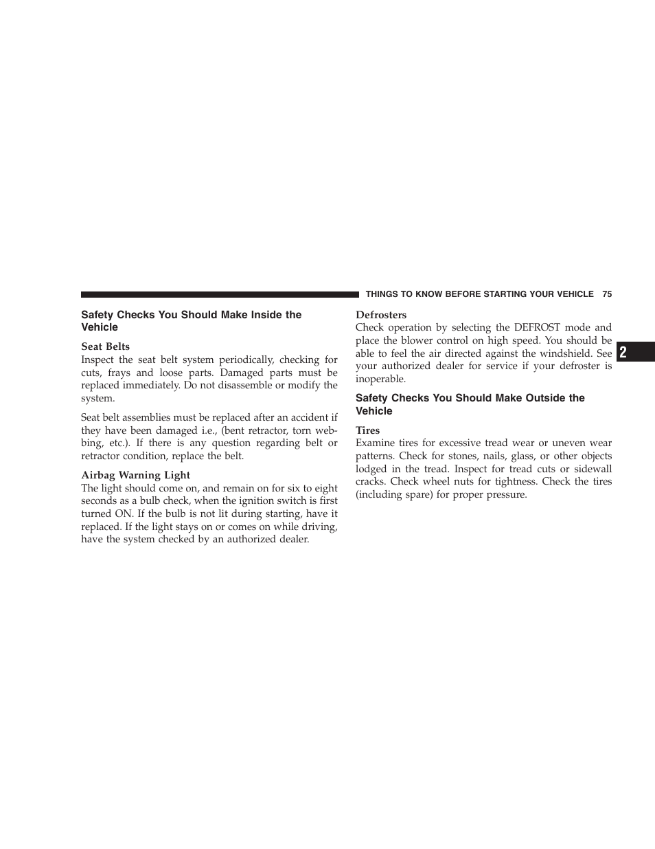 Safety checks you should make inside the vehicle, Safety checks you should make outside the vehicle | Jeep 2009 Commander User Manual | Page 77 / 519