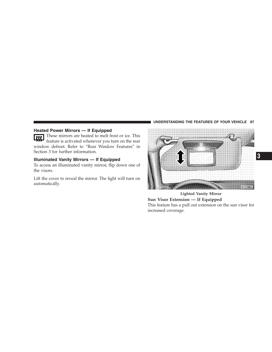 Heated power mirrors - if equipped, Illuminated vanity mirrors - if equipped | Jeep 2009 Commander User Manual | Page 89 / 519