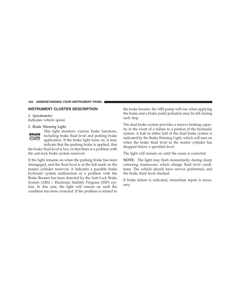 Instrument cluster description | Jeep 2009 Grand Cherokee - Owner Manual User Manual | Page 186 / 521