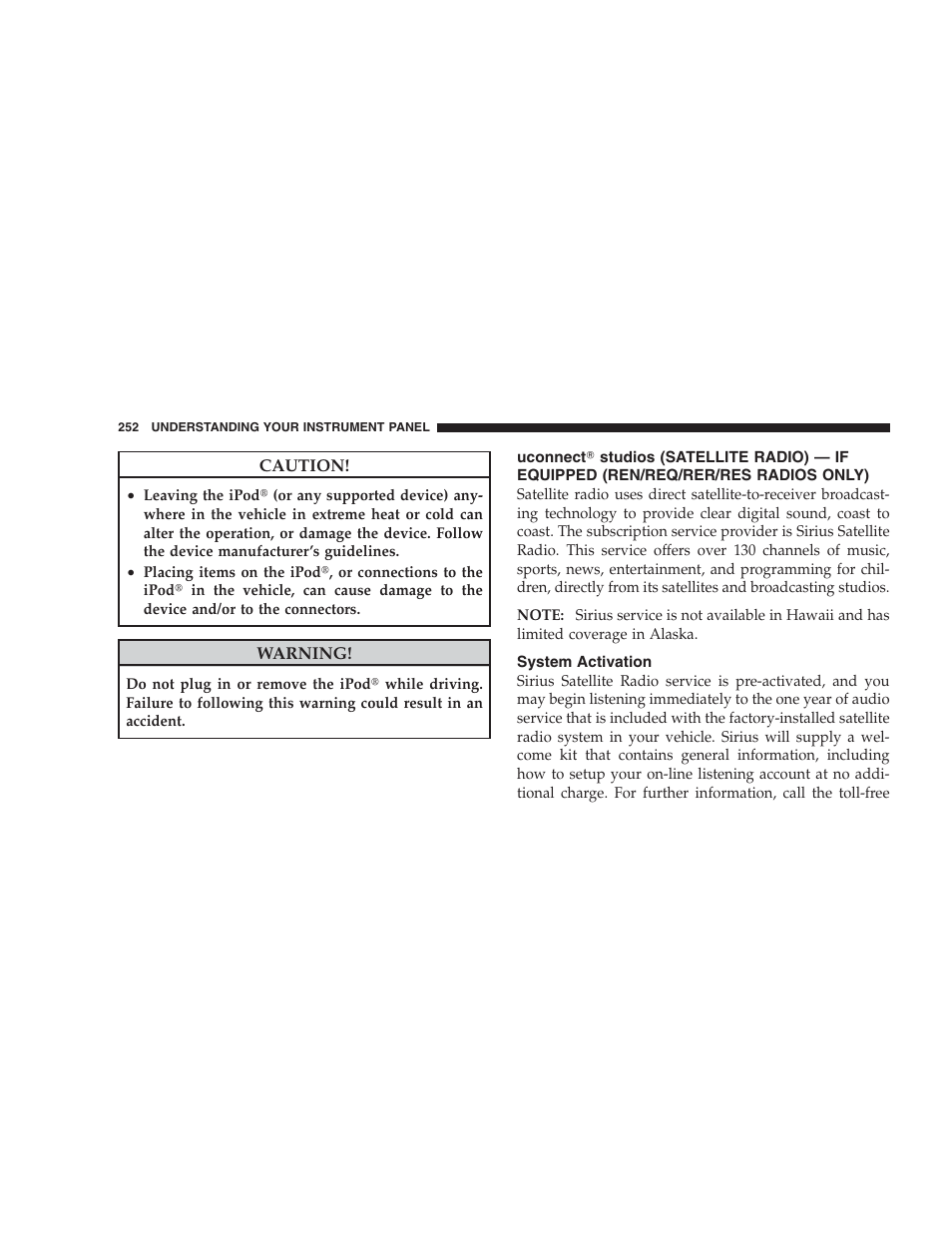 System activation, Uconnect௡ studios (satellite radio) — if, Equipped (ren/req/rer/res radios only) | Jeep 2009 Grand Cherokee - Owner Manual User Manual | Page 254 / 521