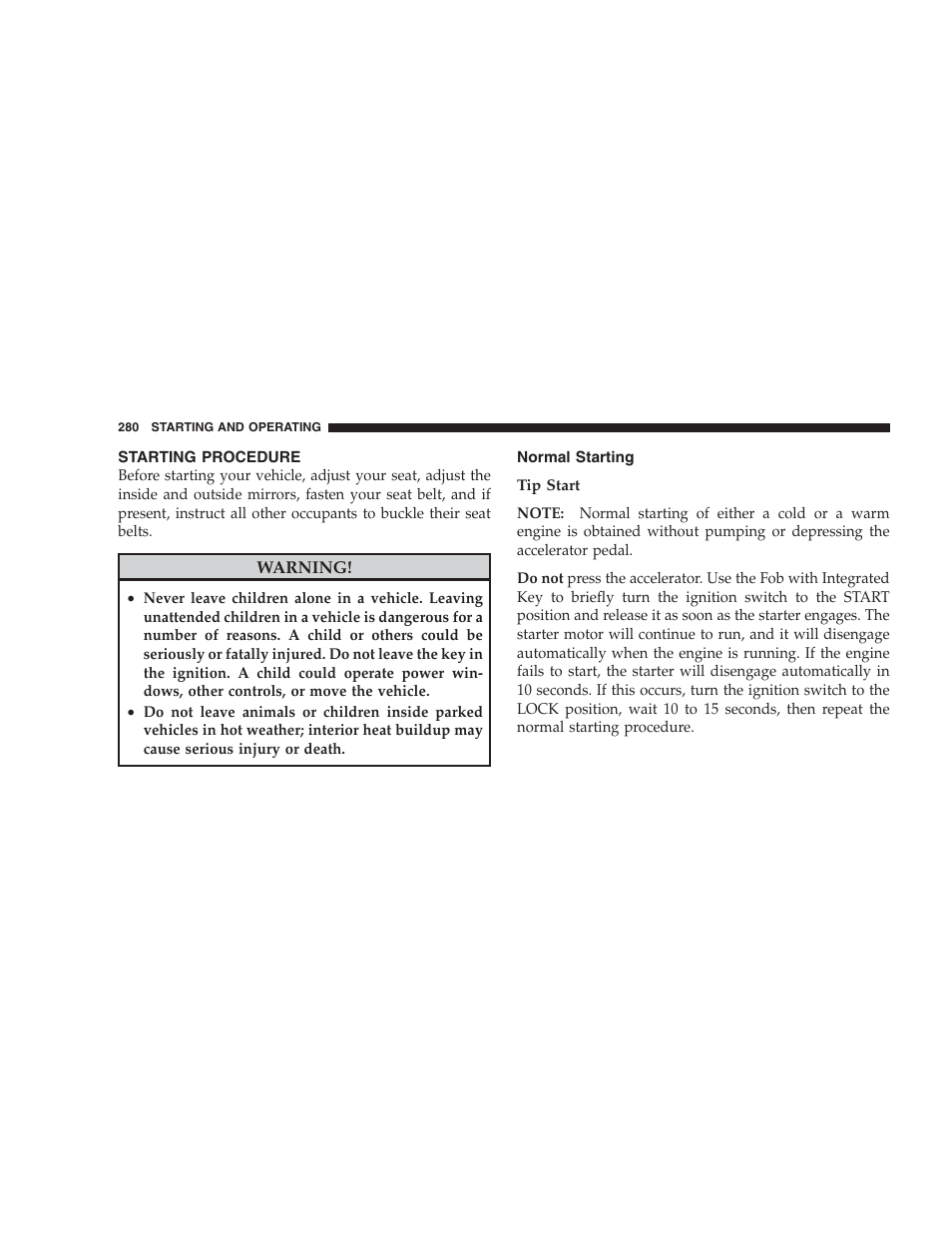 Starting procedure, Normal starting | Jeep 2009 Grand Cherokee - Owner Manual User Manual | Page 282 / 521