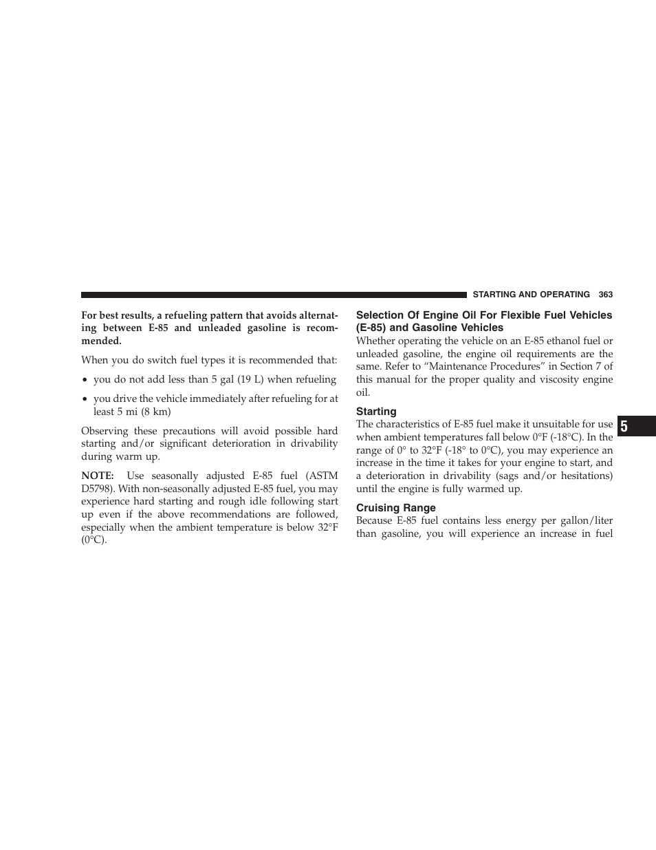 Starting, Cruising range, Selection of engine oil for flexible fuel | Vehicles (e-85) and gasoline vehicles | Jeep 2009 Grand Cherokee - Owner Manual User Manual | Page 365 / 521