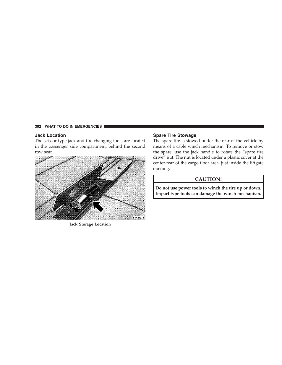 Jack location, Spare tire stowage | Jeep 2009 Grand Cherokee - Owner Manual User Manual | Page 394 / 521