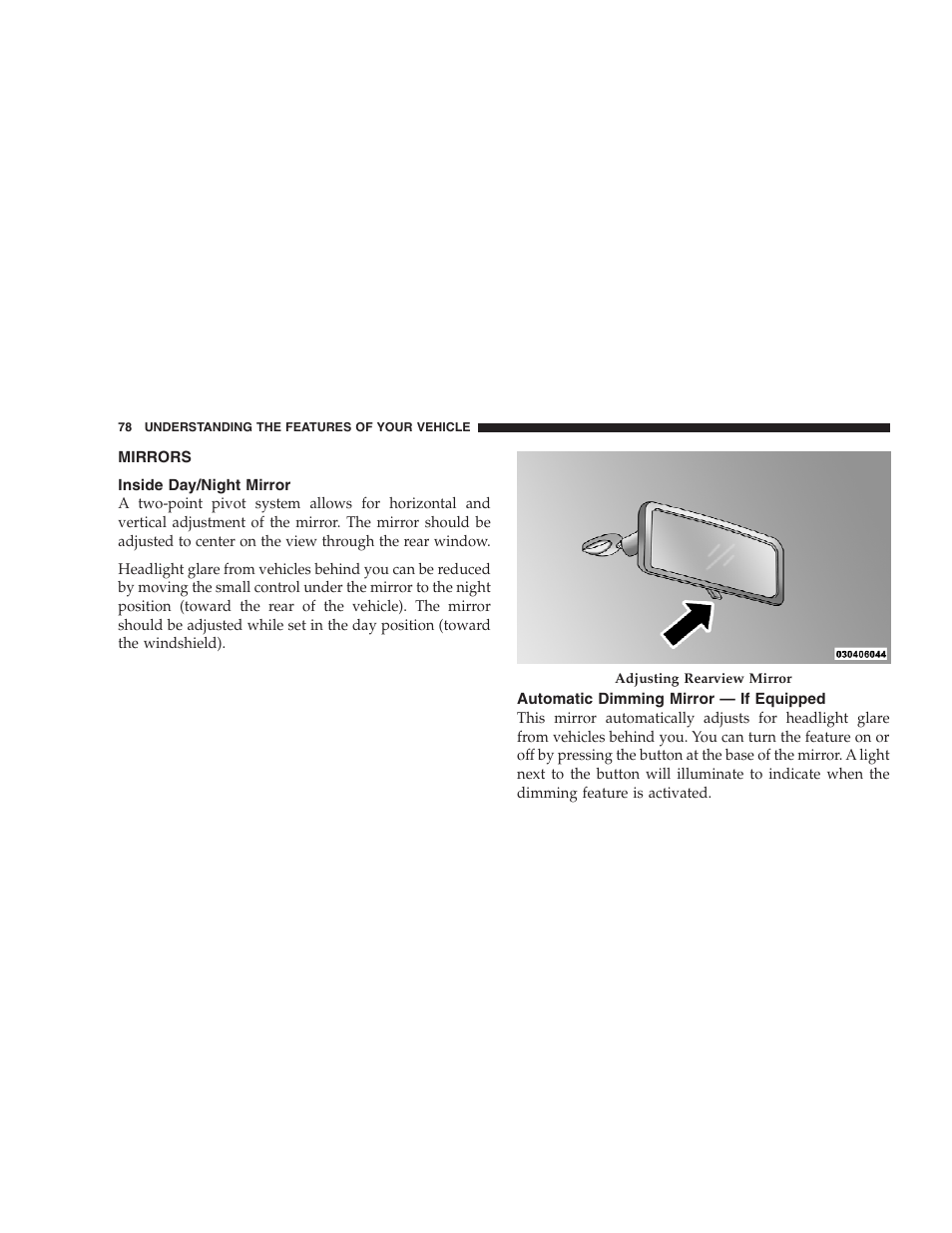 Mirrors, Inside day/night mirror, Automatic dimming mirror - if equipped | Jeep 2009 Grand Cherokee - Owner Manual User Manual | Page 80 / 521