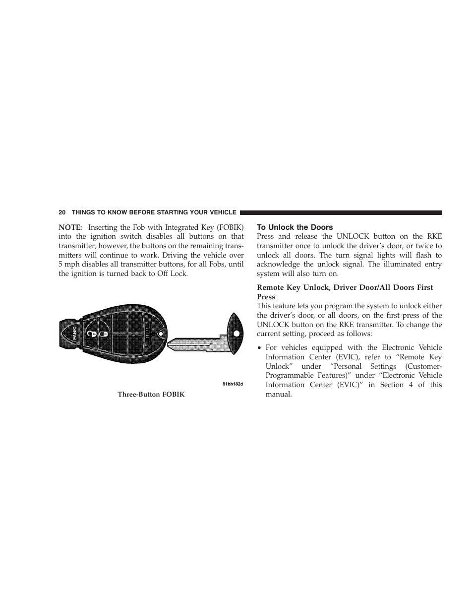 To unlock the doors | Jeep 2009 Grand Cherokee SRT - Owner Manual User Manual | Page 22 / 439