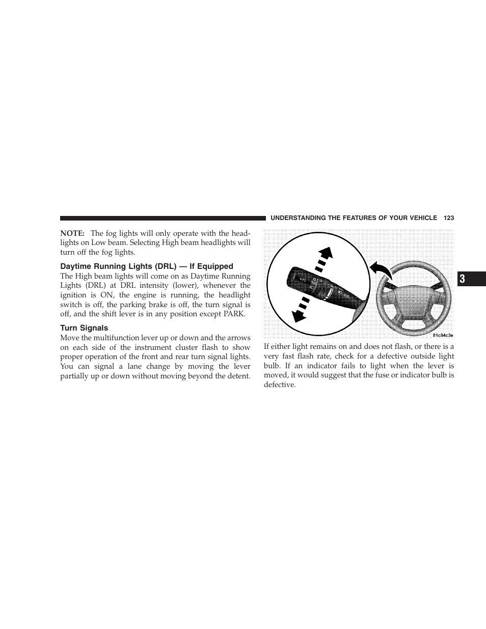 Daytime running lights (drl) - if equipped, Turn signals, Daytime running lights (drl) | If equipped | Jeep 2009 Compass - Owner Manual User Manual | Page 125 / 439