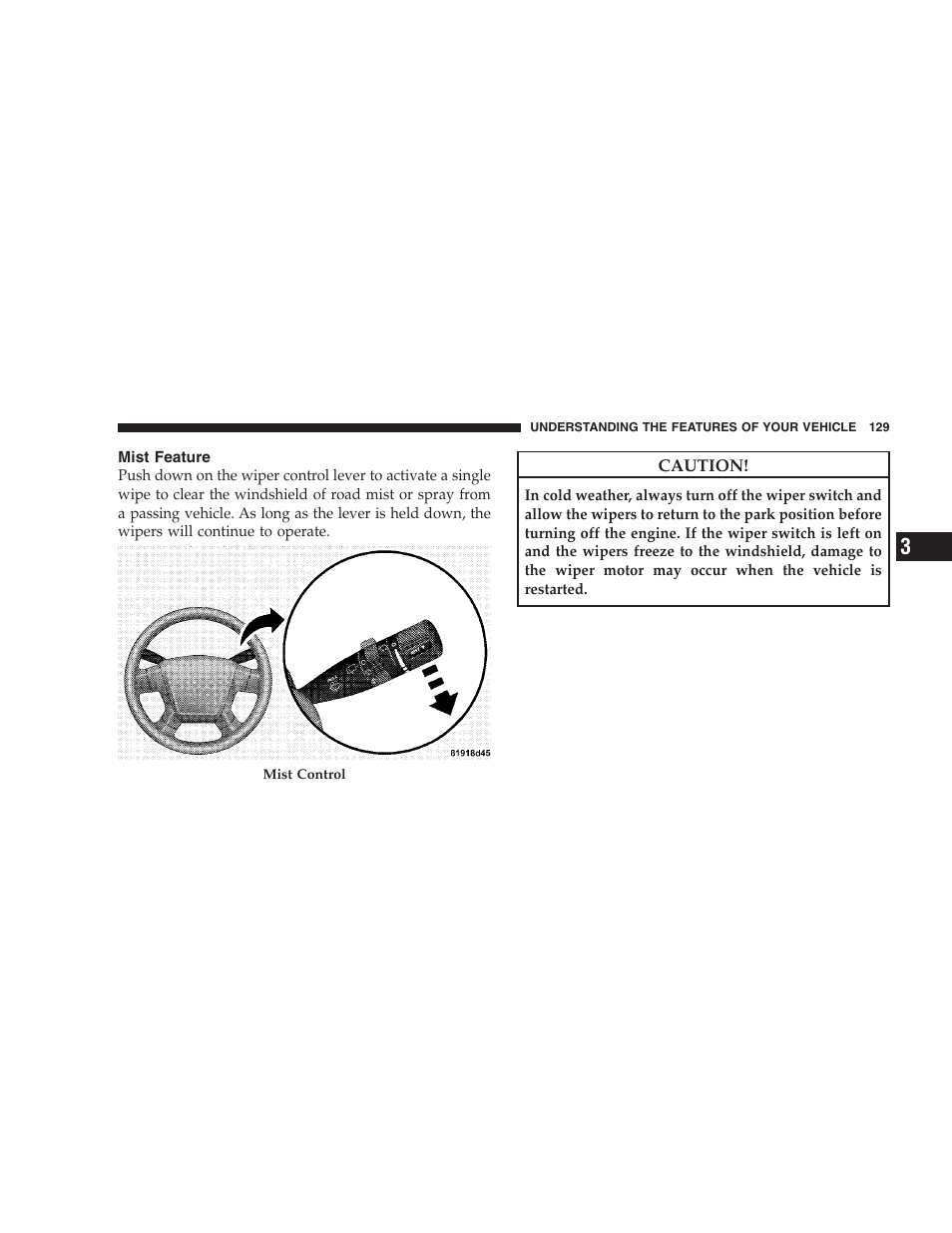 Mist feature | Jeep 2009 Compass - Owner Manual User Manual | Page 131 / 439