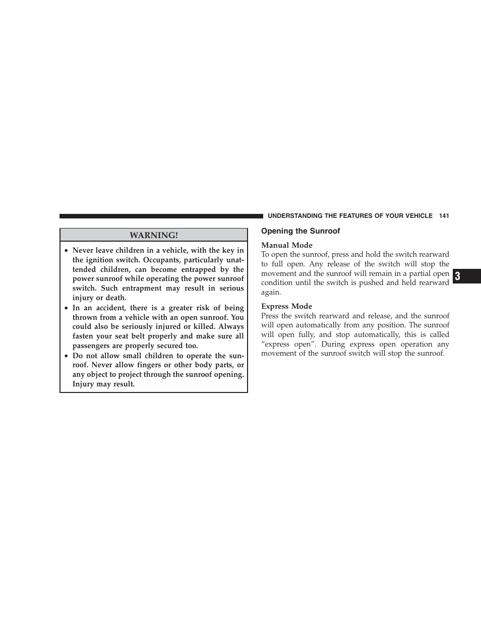 Opening the sunroof | Jeep 2009 Compass - Owner Manual User Manual | Page 143 / 439