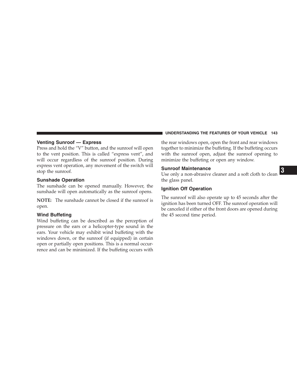 Venting sunroof - express, Sunshade operation, Wind buffeting | Sunroof maintenance, Ignition off operation, Venting sunroof — express | Jeep 2009 Compass - Owner Manual User Manual | Page 145 / 439
