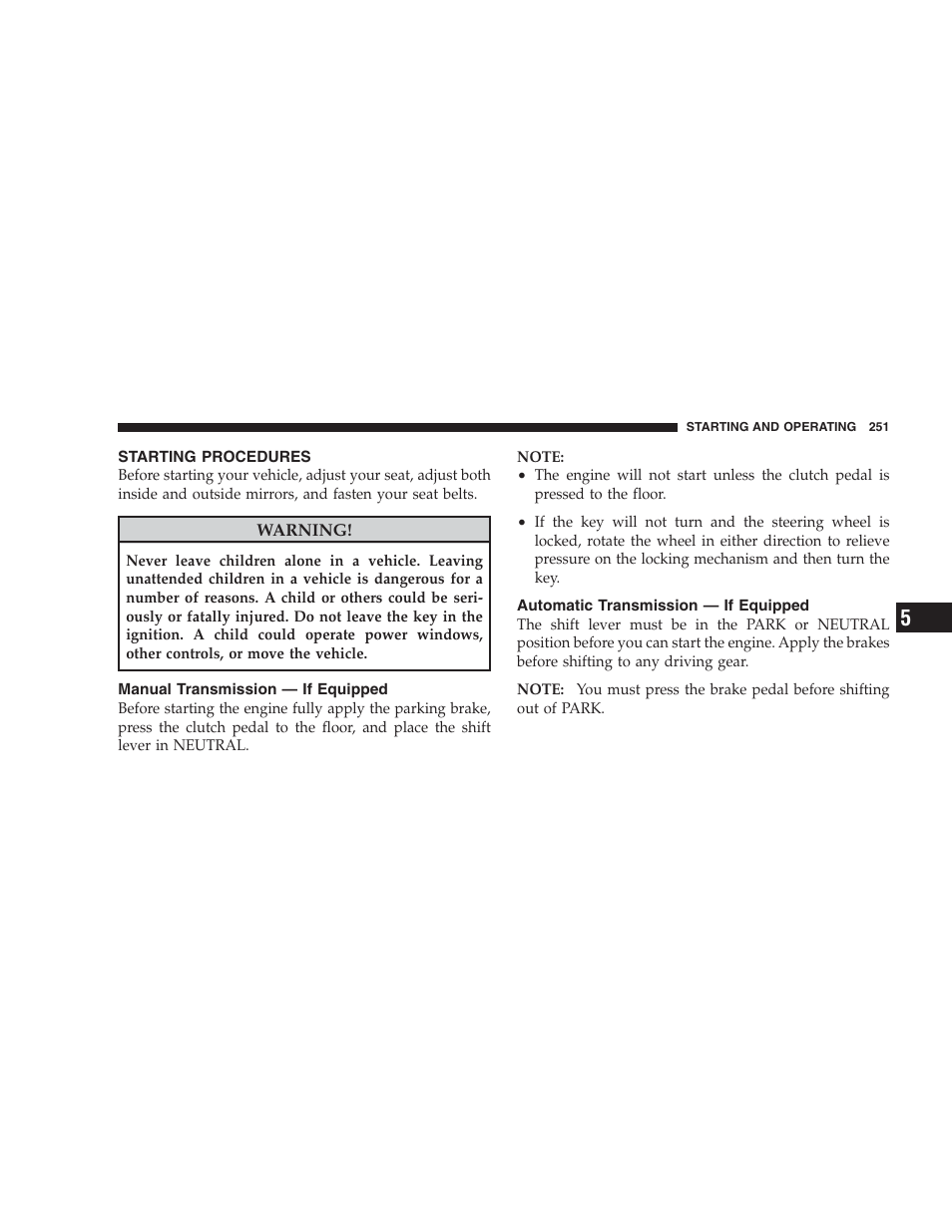 Starting procedures, Manual transmission - if equipped, Automatic transmission - if equipped | Manual transmission — if equipped, Automatic transmission — if equipped | Jeep 2009 Compass - Owner Manual User Manual | Page 253 / 439