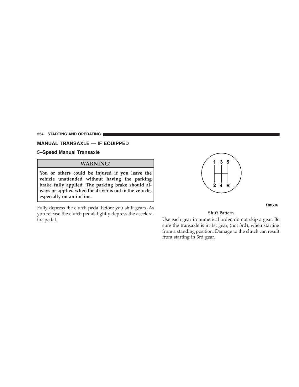 Manual transaxle - if equipped, Speed manual transaxle, Manual transaxle — if equipped | 5–speed manual transaxle | Jeep 2009 Compass - Owner Manual User Manual | Page 256 / 439