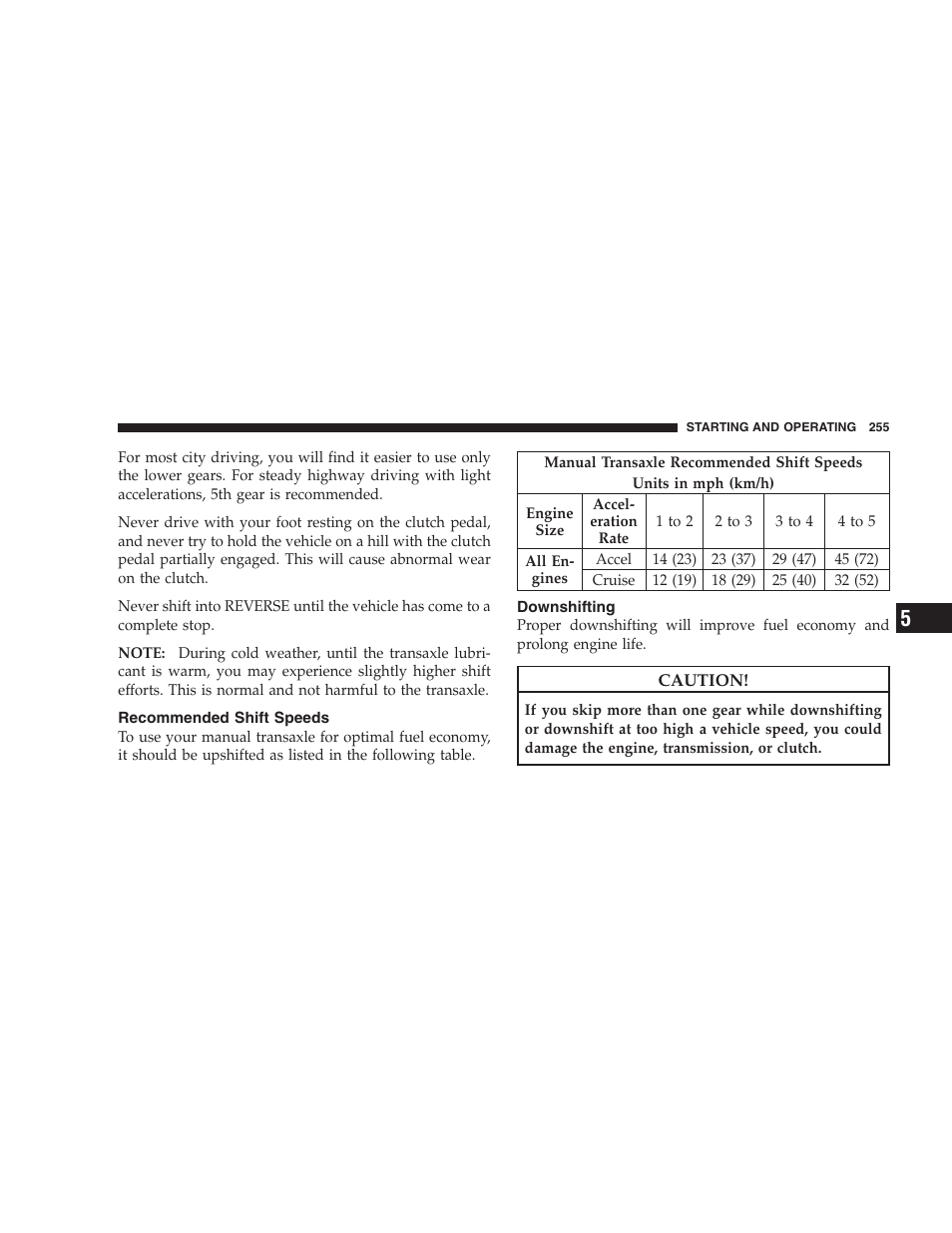 Recommended shift speeds, Downshifting | Jeep 2009 Compass - Owner Manual User Manual | Page 257 / 439
