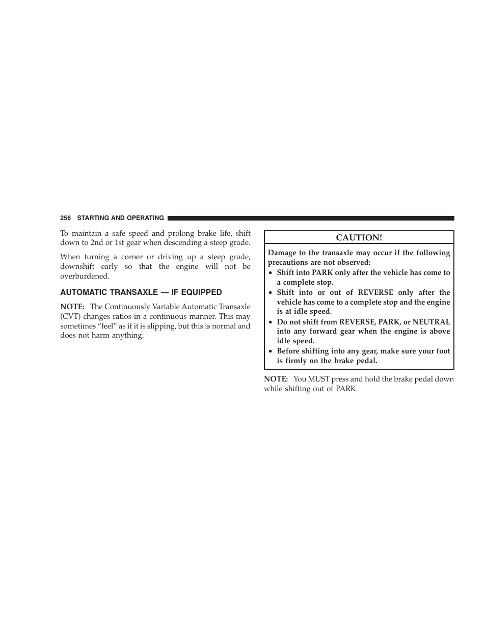 Automatic transaxle - if equipped, Automatic transaxle — if equipped | Jeep 2009 Compass - Owner Manual User Manual | Page 258 / 439