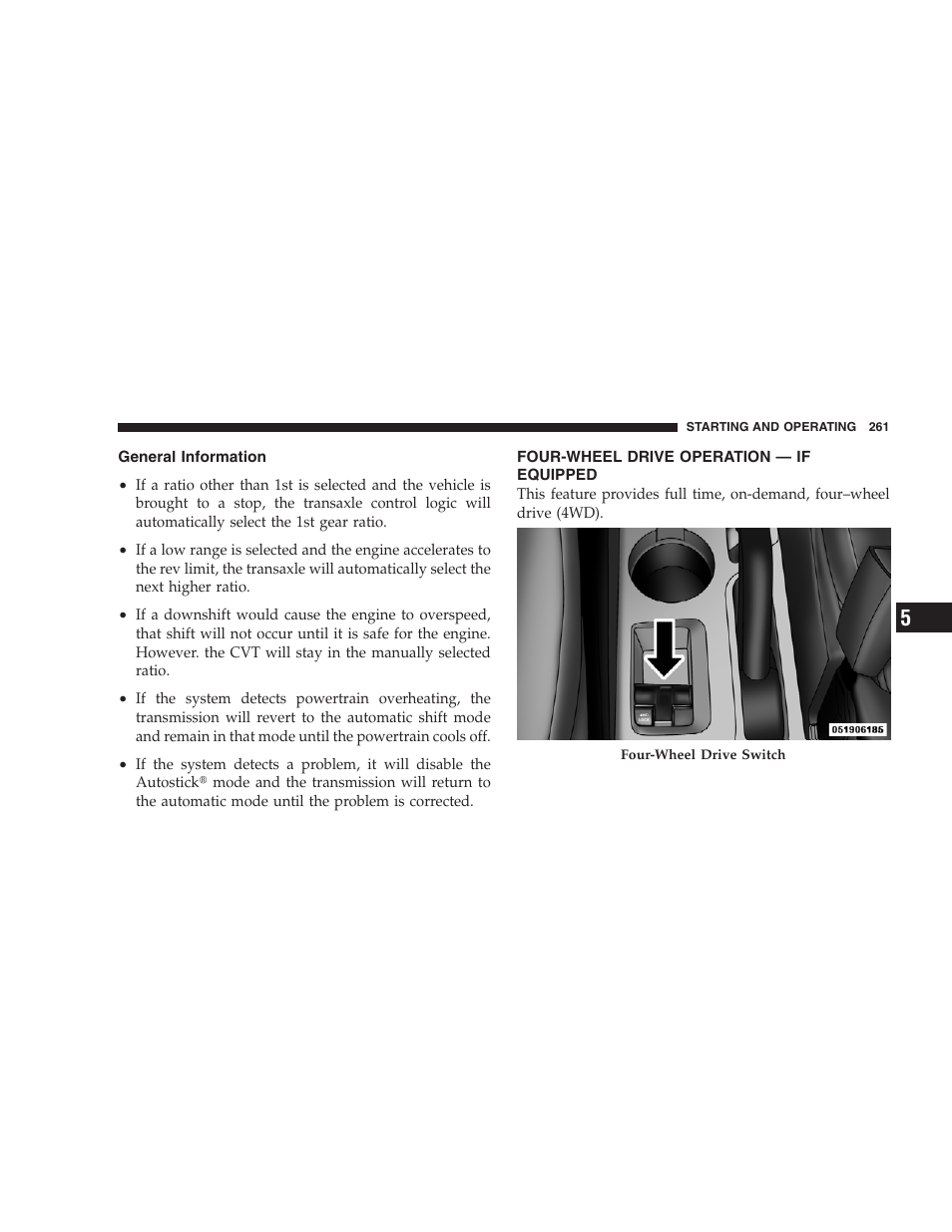 General information, Four-wheel drive operation - if equipped, Four-wheel drive operation — if equipped | Jeep 2009 Compass - Owner Manual User Manual | Page 263 / 439