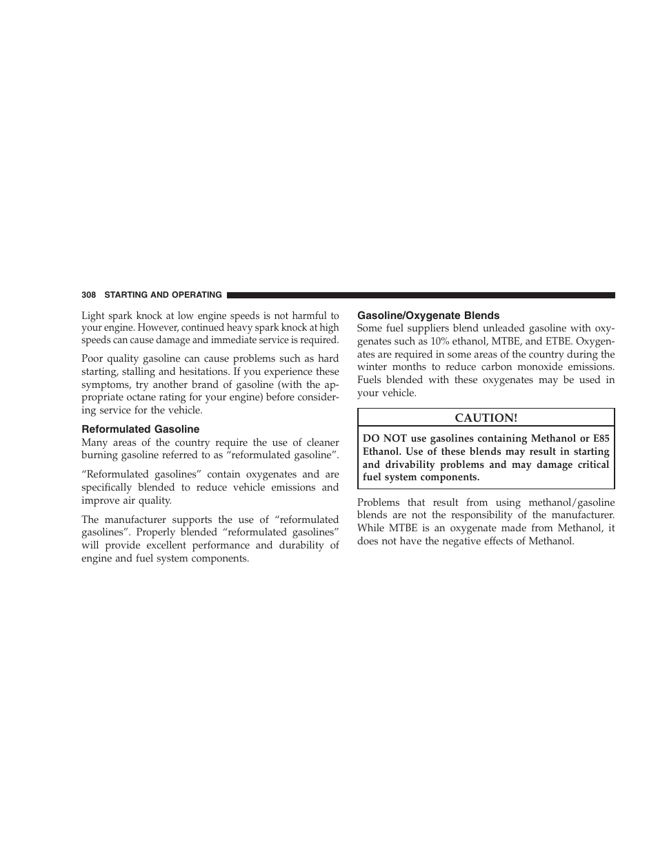 Reformulated gasoline, Gasoline/oxygenate blends | Jeep 2009 Compass - Owner Manual User Manual | Page 310 / 439