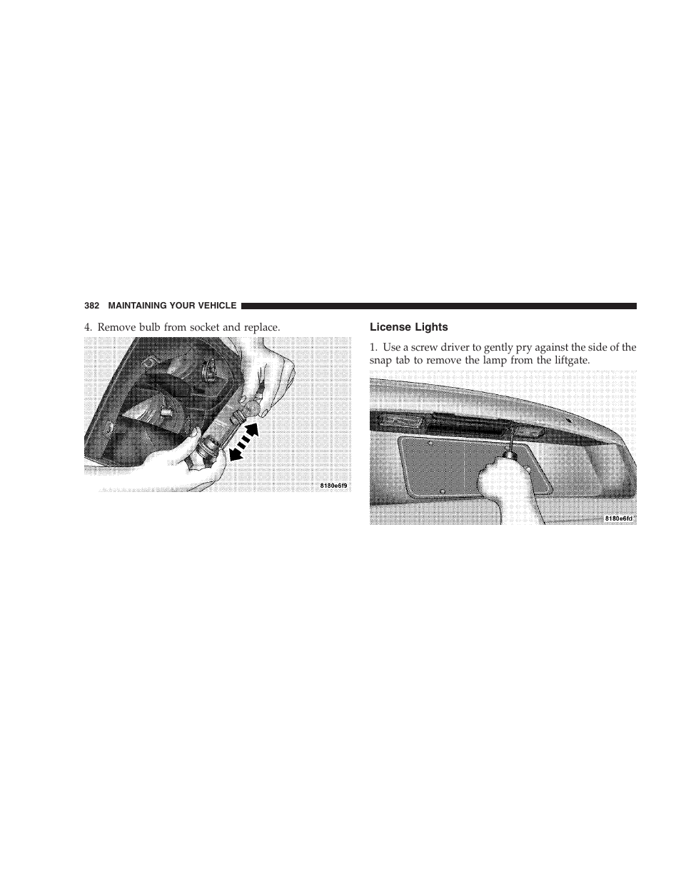 License lights | Jeep 2009 Compass - Owner Manual User Manual | Page 384 / 439