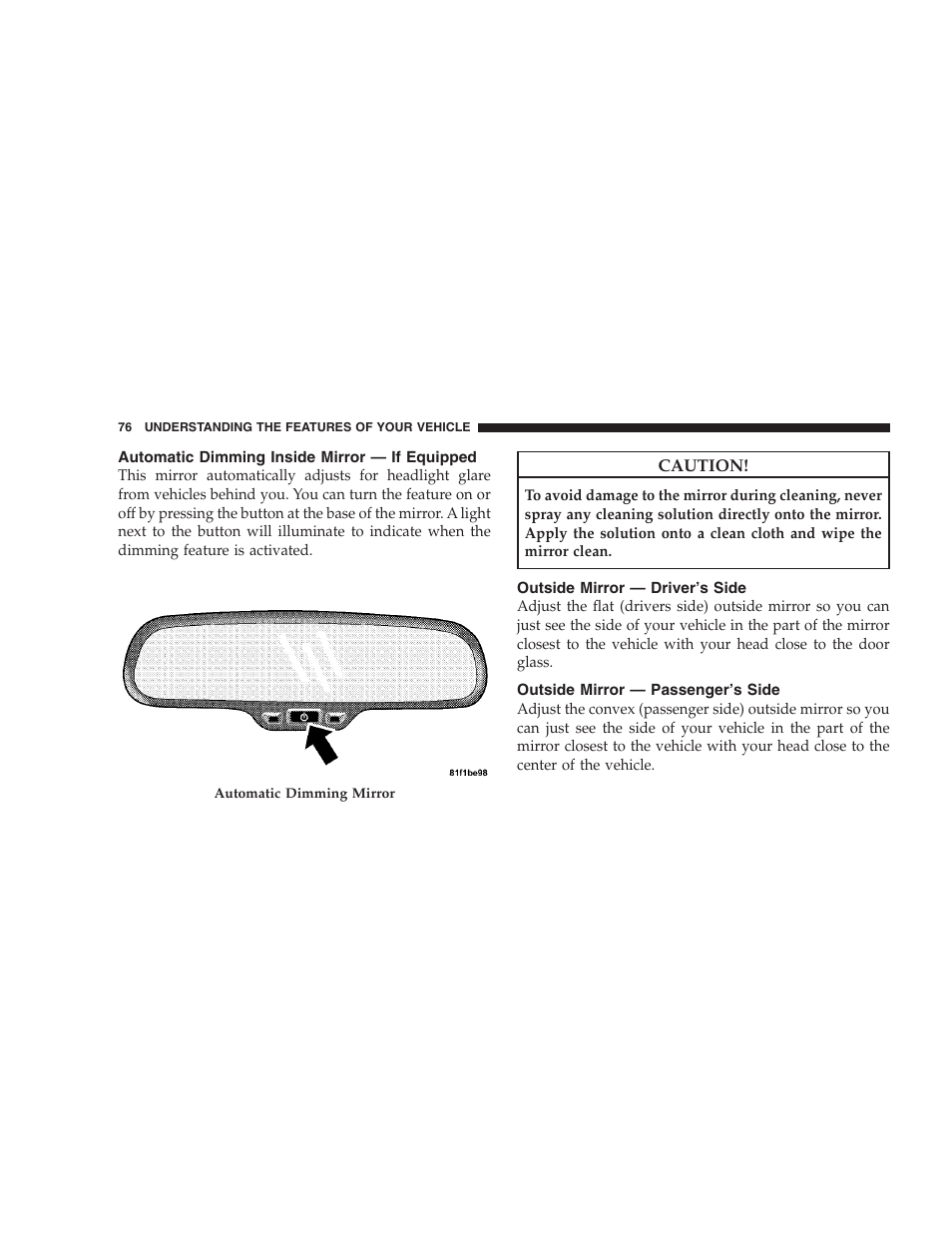 Automatic dimming inside mirror - if equipped, Outside mirror - drivers side, Outside mirror - passengers side | Automatic dimming inside mirror, If equipped, Outside mirror — driver’s side, Outside mirror — passenger’s side | Jeep 2009 Compass - Owner Manual User Manual | Page 78 / 439