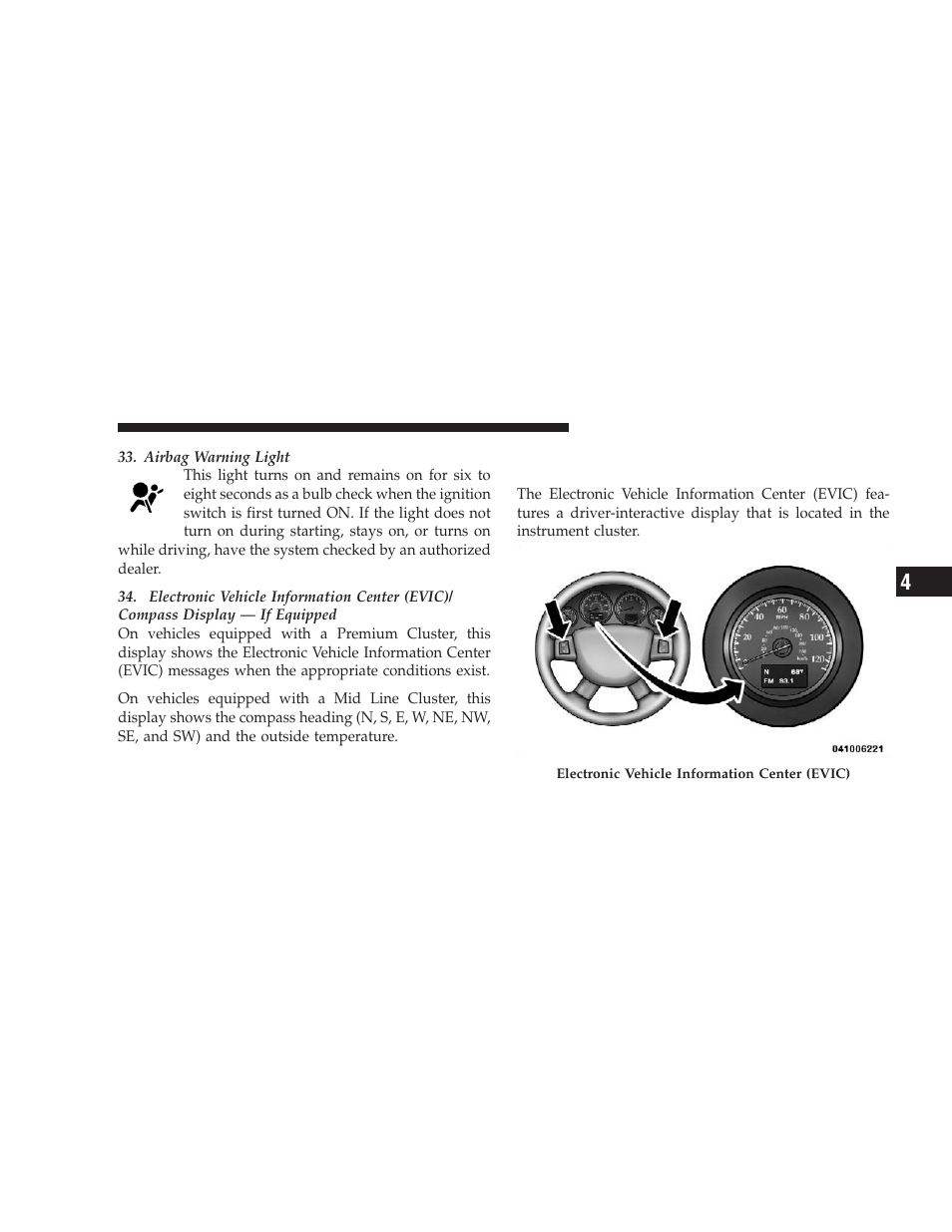 Electronic vehicle information center (evic), If equipped | Jeep 2009 Liberty - Owner Manual User Manual | Page 217 / 506