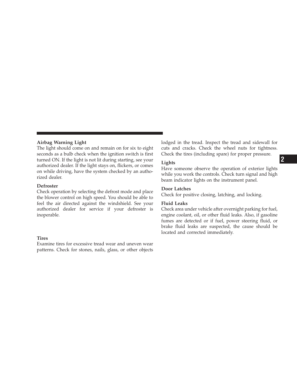 Periodic safety checks you should make, Outside the vehicle | Jeep 2009 Liberty - Owner Manual User Manual | Page 85 / 506