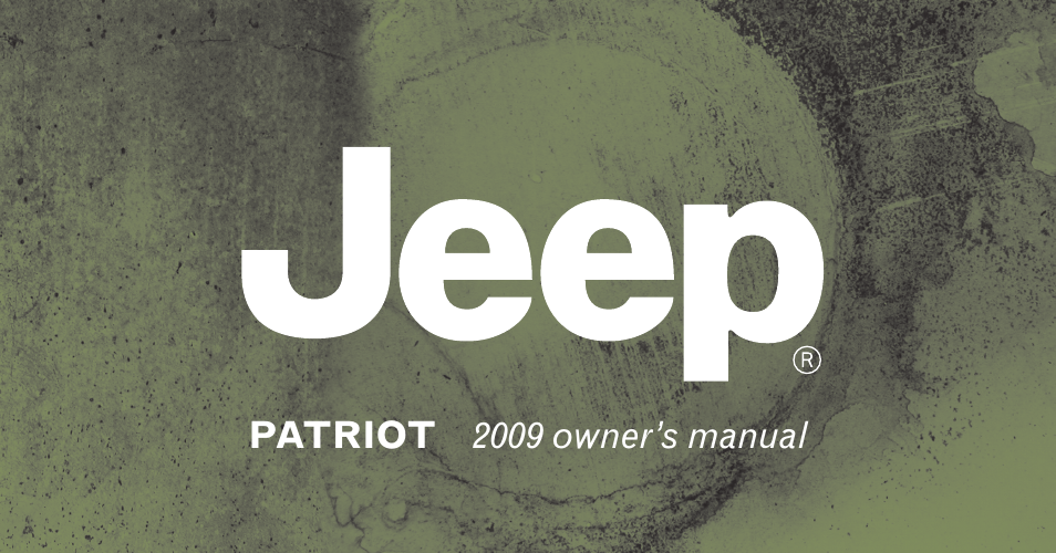Jeep 2009 Patriot - Owner Manual User Manual | 457 pages