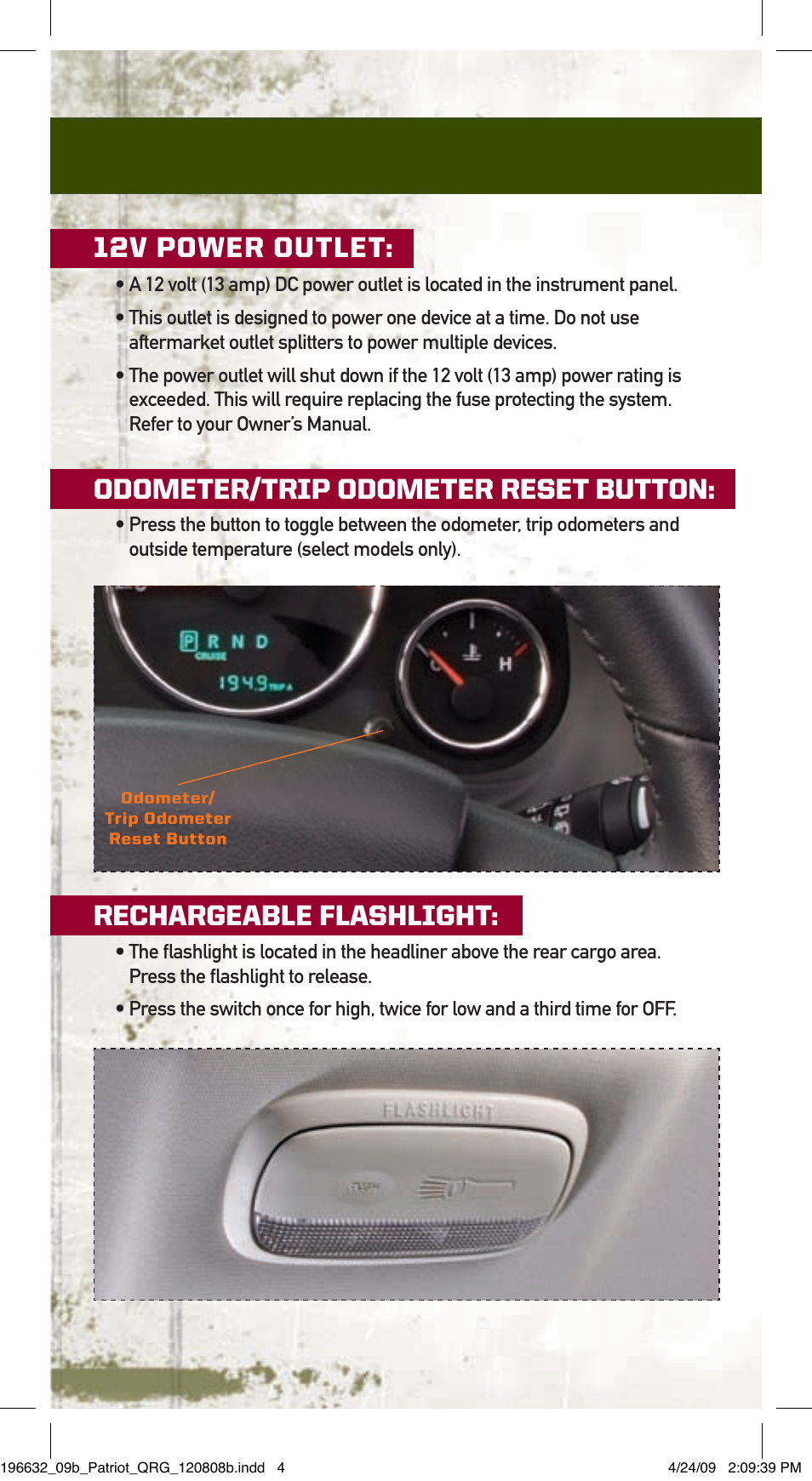 12v power outlet, Odometer/trip odometer reset button, Rechargeable flashlight | Jeep 2009 Patriot - Quick Reference Guide User Manual | Page 4 / 12