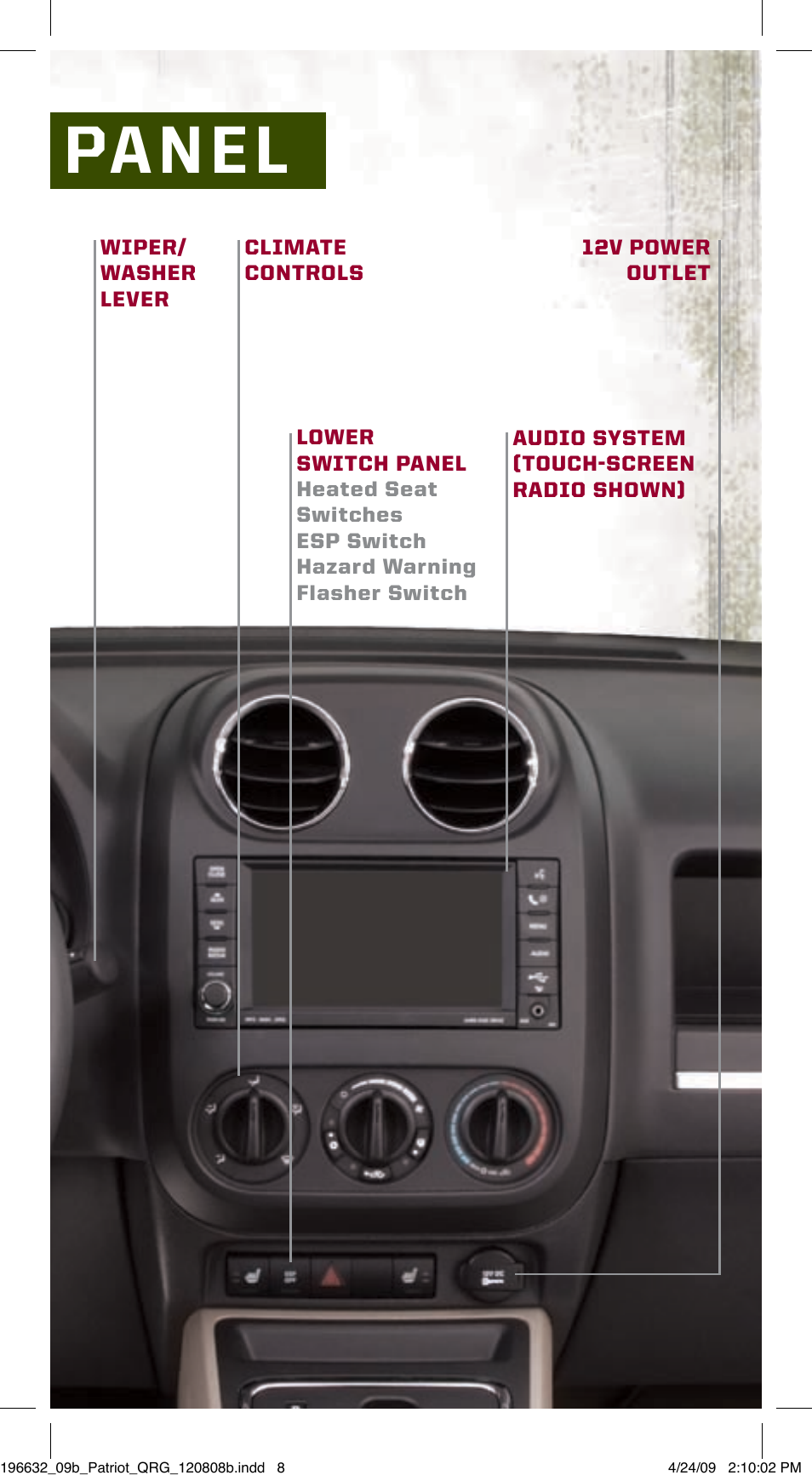 Instrument panel | Jeep 2009 Patriot - Quick Reference Guide User Manual | Page 7 / 12