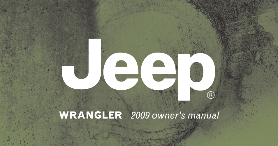 Jeep 2009 Wrangler - Owner Manual User Manual | 502 pages