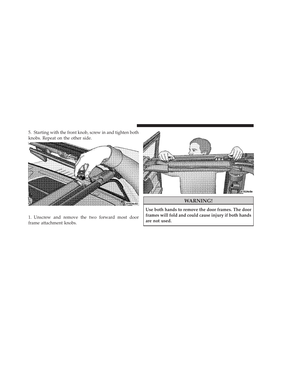 Door frame removal — four-door models, Door frame removal, Four-door models | Jeep 2009 Wrangler - Owner Manual User Manual | Page 128 / 502