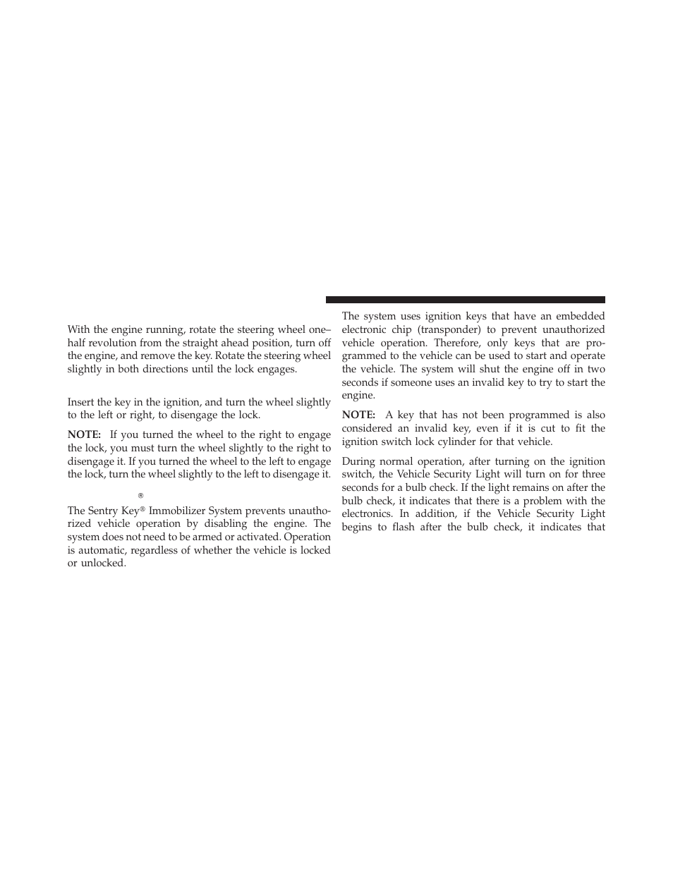 To manually lock the steering wheel, To release the steering wheel lock, Sentry keyĥ | Jeep 2009 Wrangler - Owner Manual User Manual | Page 16 / 502