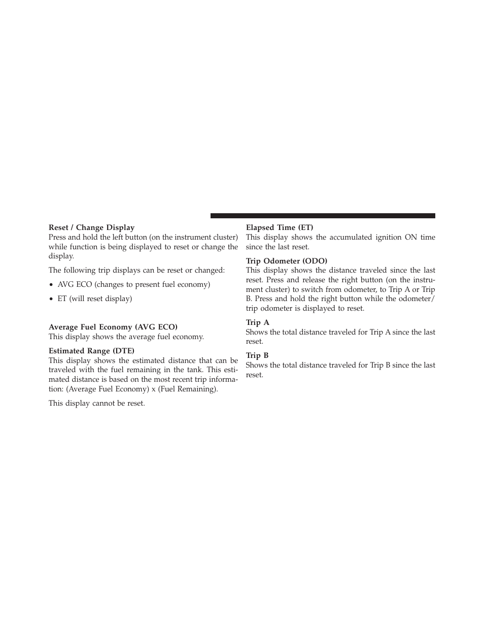 Trip conditions | Jeep 2009 Wrangler - Owner Manual User Manual | Page 216 / 502