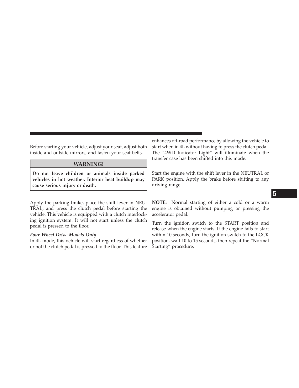 Starting procedures, Manual transmission, Automatic transmission | Normal starting | Jeep 2009 Wrangler - Owner Manual User Manual | Page 279 / 502