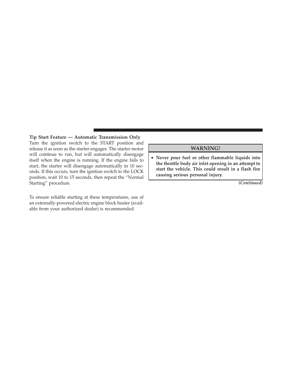 Extreme cold weather (below –20°f or –29°c), If engine fails to start, Extreme cold weather | Below –20°f or –29°c) | Jeep 2009 Wrangler - Owner Manual User Manual | Page 280 / 502