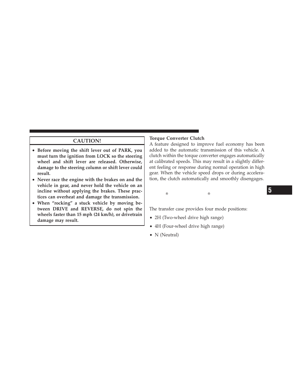 Operating instructions/precautions, Four–wheel drive operation (command-trac i, Or rock-trac | If equipped | Jeep 2009 Wrangler - Owner Manual User Manual | Page 293 / 502