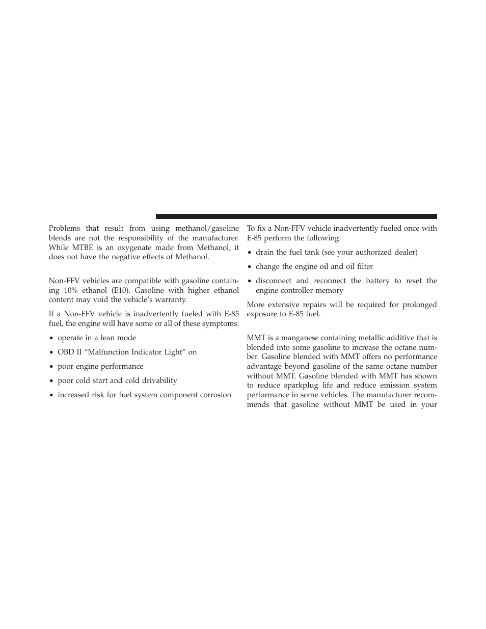 E-85 usage in non-flex fuel vehicles, Mmt in gasoline | Jeep 2009 Wrangler - Owner Manual User Manual | Page 360 / 502