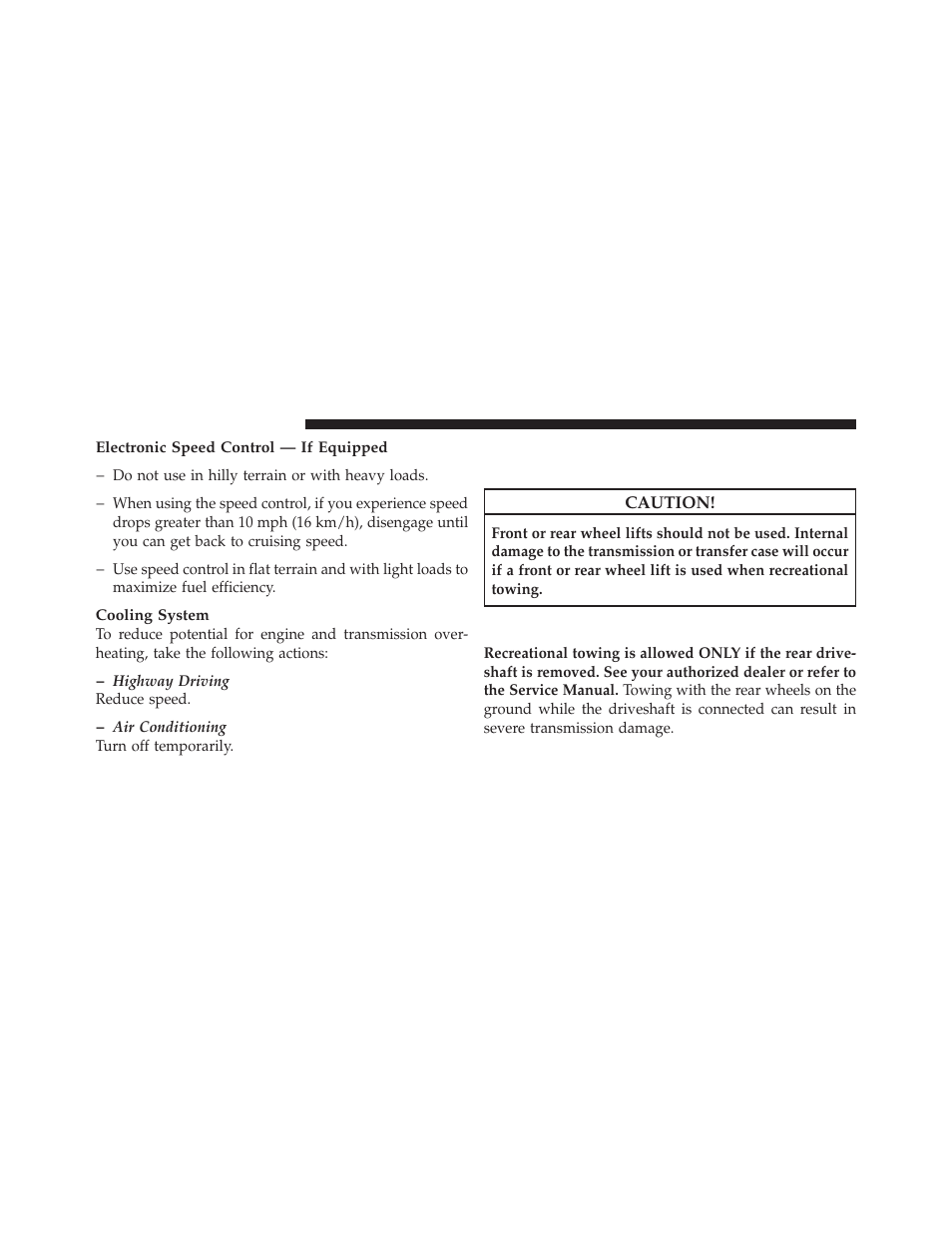 Recreational towing (behind motorhome, etc.), Towing – two-wheel drive models, Recreational towing | Behind motorhome, etc.) | Jeep 2009 Wrangler - Owner Manual User Manual | Page 384 / 502