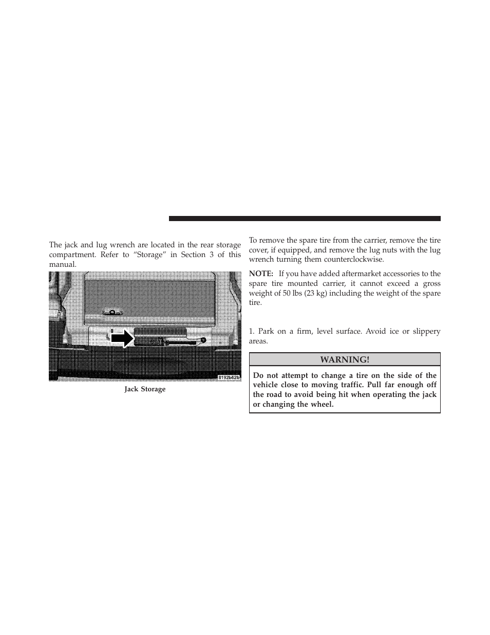 Jack location, Spare tire stowage, Preparations for jacking | Jeep 2009 Wrangler - Owner Manual User Manual | Page 392 / 502