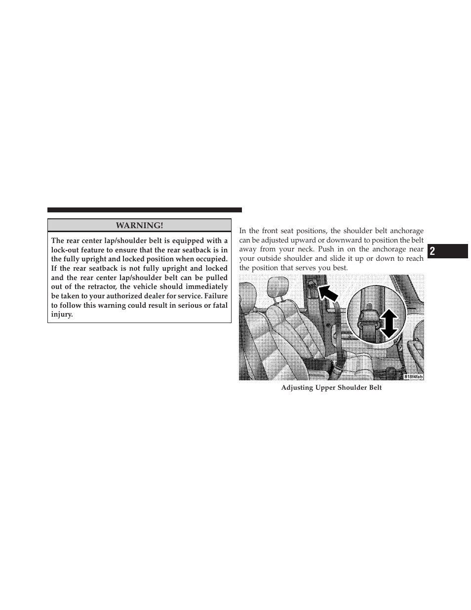 Adjustable upper shoulder belt anchorage | Jeep 2009 Wrangler - Owner Manual User Manual | Page 47 / 502