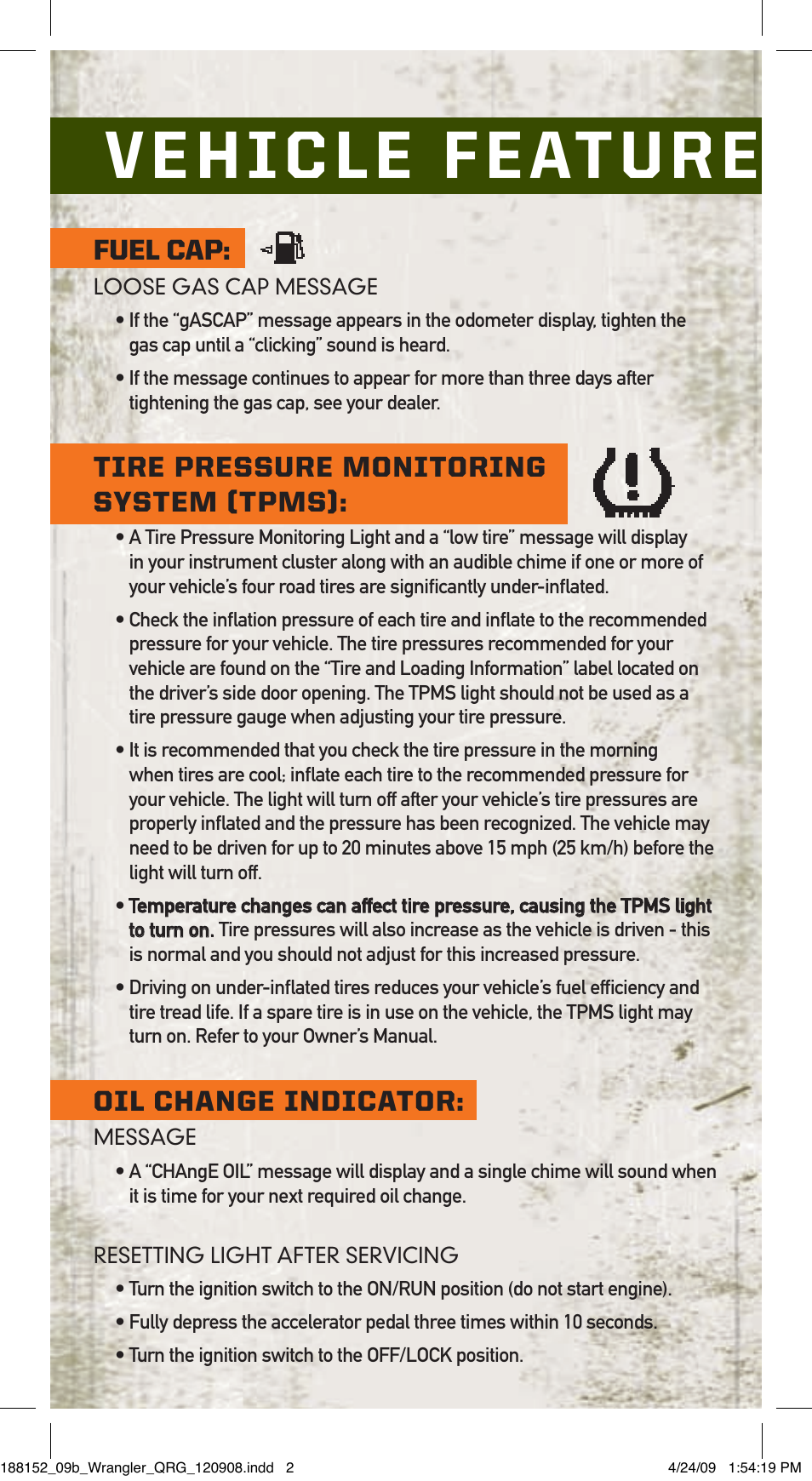 Vehicle features, Fuel cap, Tire pressure monitoring system (tpms) | Oil change indicator | Jeep 2009 Wrangler Unlimited - Quick Reference Guide User Manual | Page 2 / 12