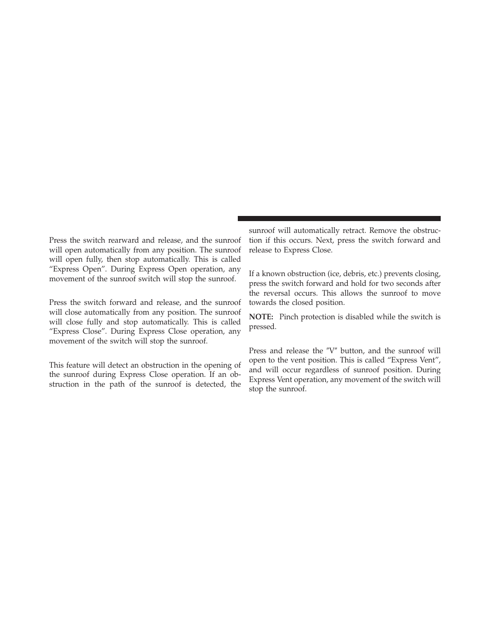 Opening sunroof — express, Closing sunroof — express, Pinch protect feature | Pinch protect override, Venting sunroof — express | Jeep 2010 Commander - Owner Manual User Manual | Page 138 / 460