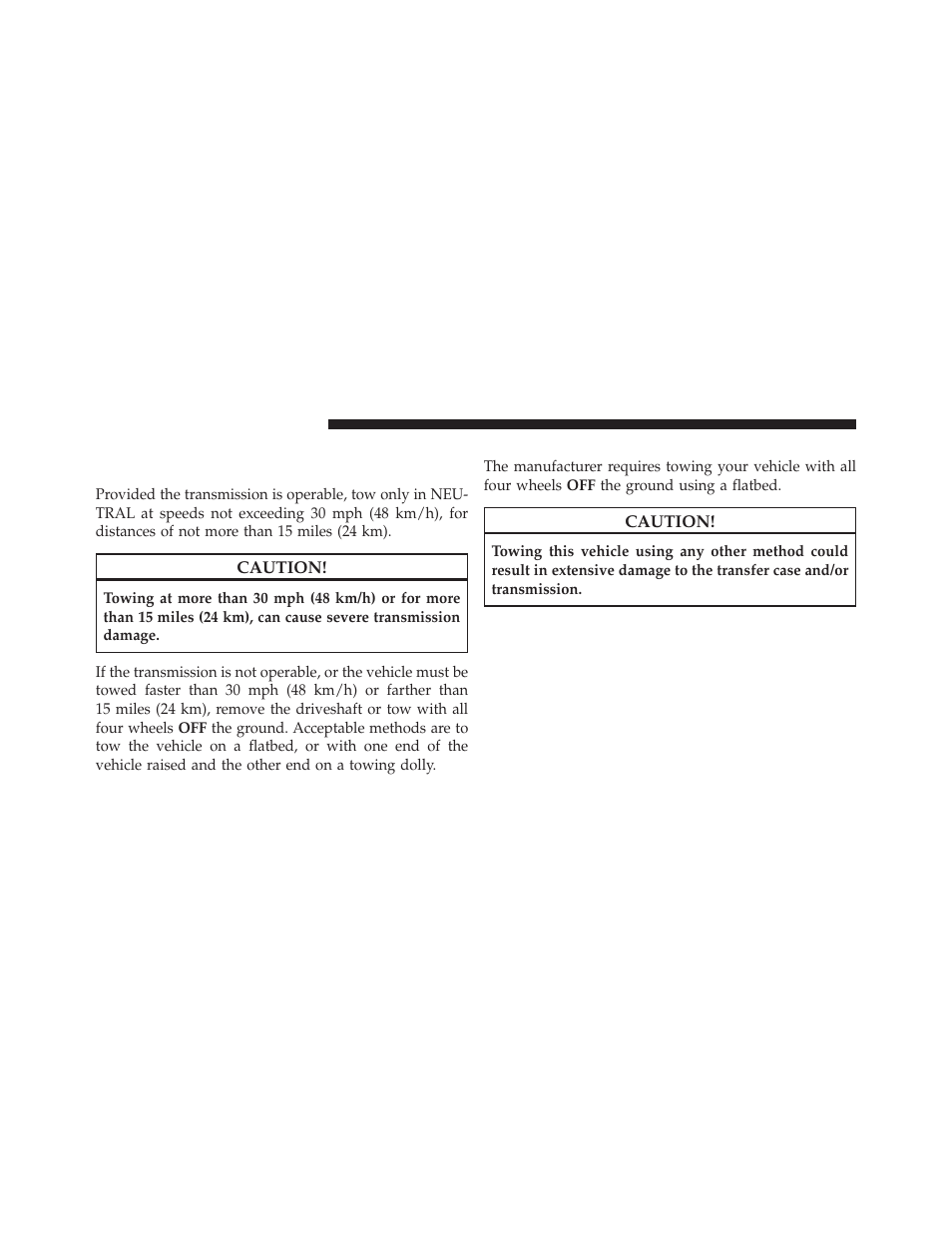 Towing a disabled vehicle, 2–wheel drive models only, 4–wheel drive models only | Jeep 2010 Commander - Owner Manual User Manual | Page 354 / 460