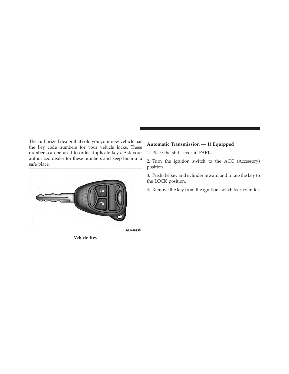 A word about your keys, Ignition key removal | Jeep 2010 Compass - Owner Manual User Manual | Page 13 / 474